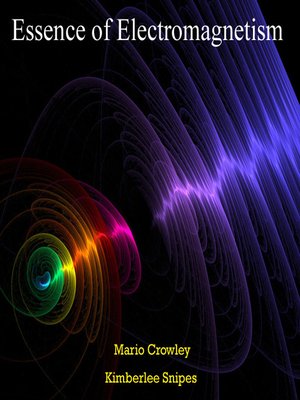 cover image of Essence of Electromagnetism